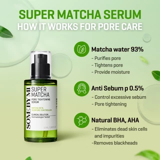 SOME BY MI Super Matcha Pore Tightening Serum [50ml], กระชับรูขุมขน, ควบคุมความมัน