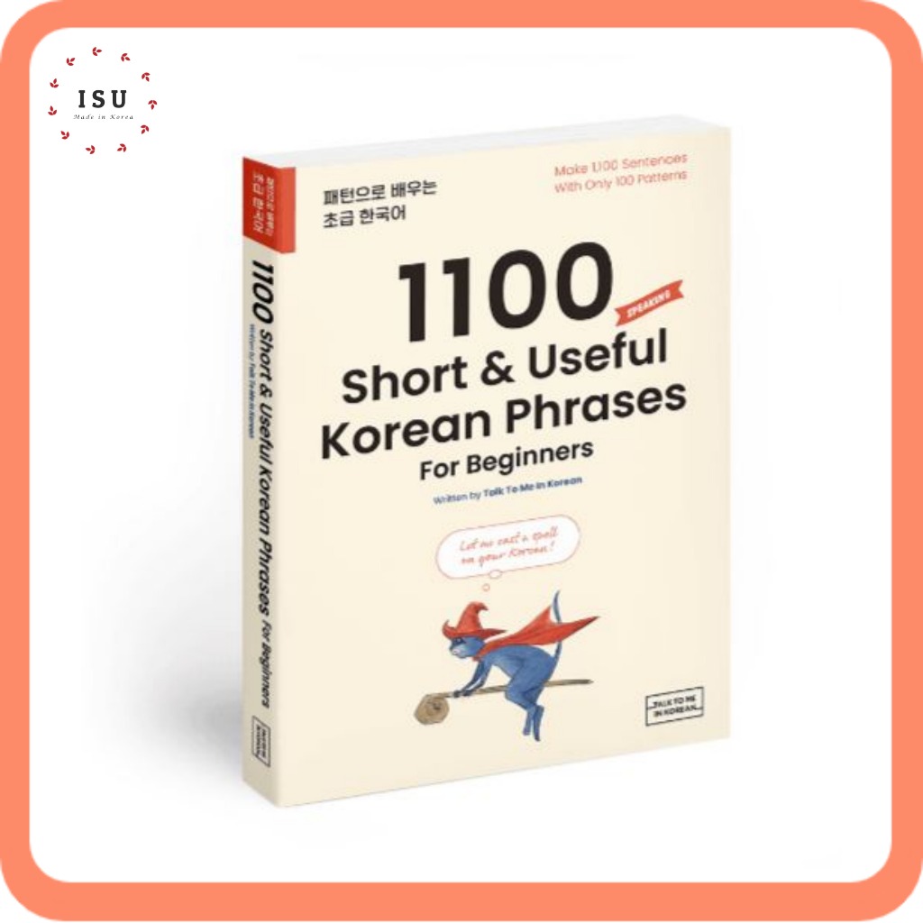 1100 Short & Useful Korean Phrases For Beginners by Talk To Me In Korean (TTMIK)