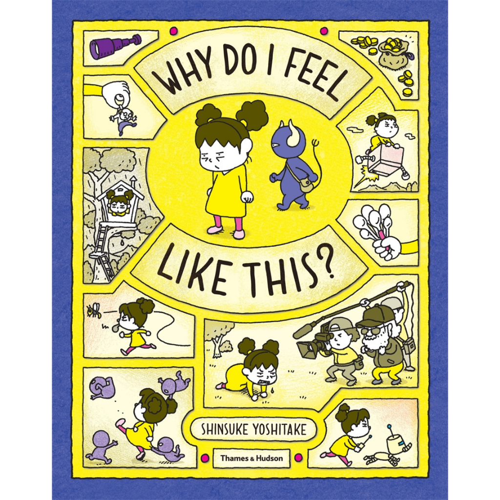 อายุ 4+ Why Do I Feel Like This? - Thames & Hudson/Shinsuke Yoshitake - Children Book feeling learni