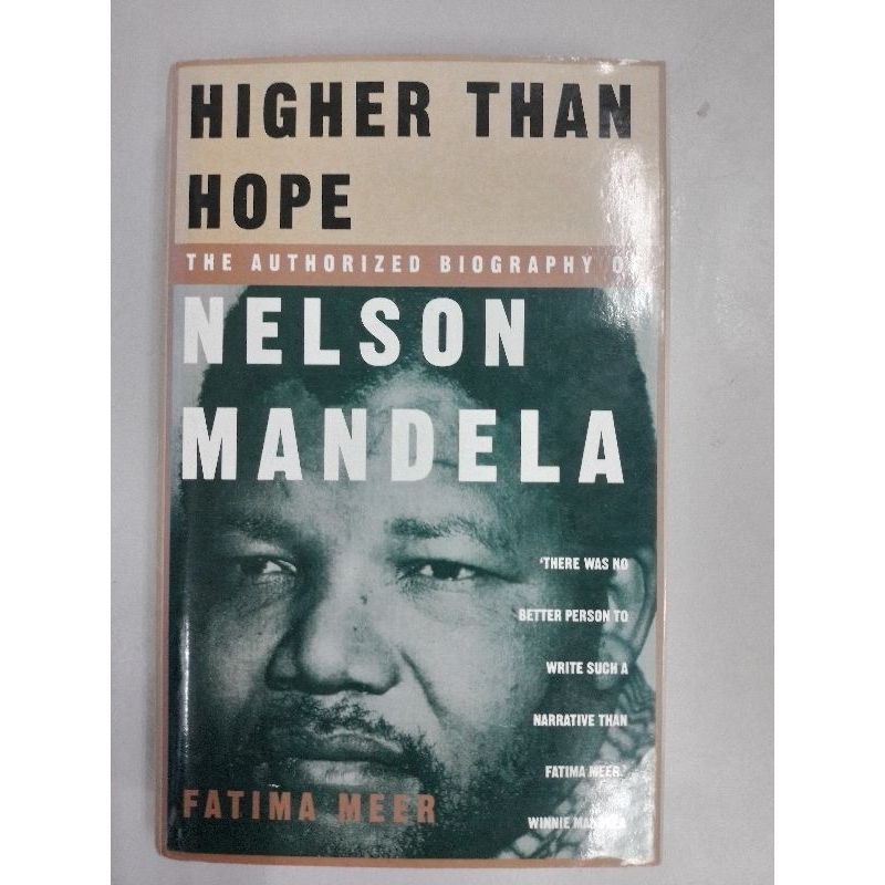 สูงกว่าหวัง : ชีวประวัติที่ได้รับอนุญาตของ Nelson Mandela- Fatima Meer