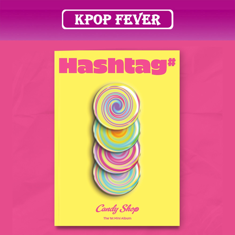 CANDY SHOP HASHTAG - [ Hashtag# ] THE 1ST MINI ALBUM