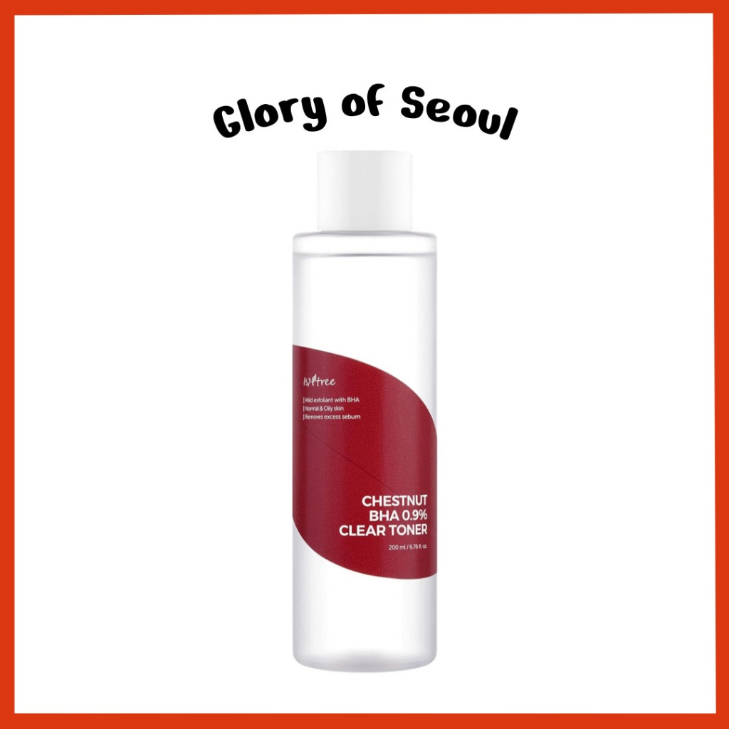 Isntree Chestnut BHA 0.9% โทนเนอร์ใส 200 มล. / 6.76 fl.oz | ผลัดเซลล์ผิวอย่างอ่อนโยนด้วย BHA