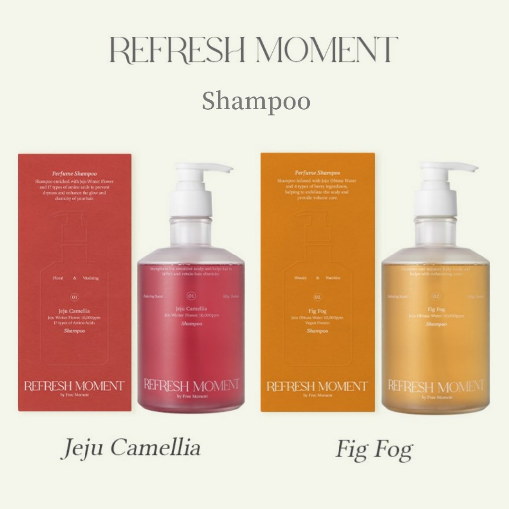 ฟรี Moment Refresh Moment Perfume Shampoo 500ml - กลิ่นหอมหรูหรากับ Jeju Camellia & Fig for Natural Cleanser - Korean Beauty