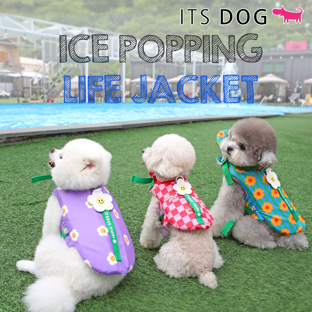 [DOG 'S Life JARCKET MADE IN KOREA ] ITSDOG เสื ้ อชูชีพ Ice Popping