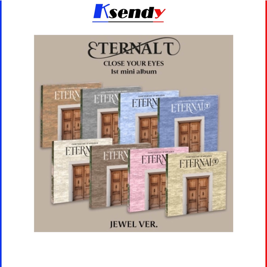Close YOUR EYES มินิอัลบั้มที่ 1 [ETERNALT] JEWEL ver.(ชุด 8 ver)