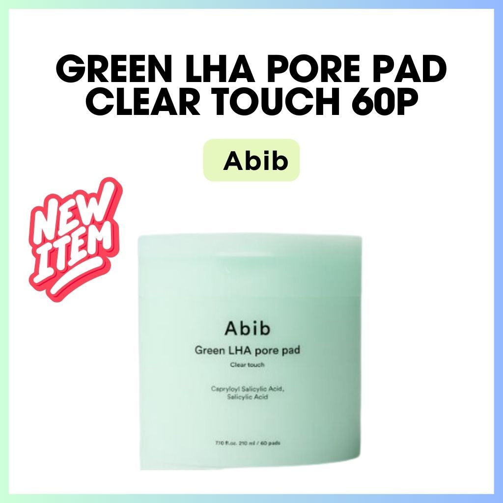 [ Abib ] ผลิตภัณฑ ์ ใหม ่ สีเขียว LHA PORE PAD 60P /PORE CARE PAD/TONER PAD/KOREAN SKINCARE