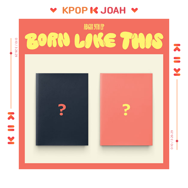 AB6IX [BORN LIKE THIS] 9TH EP ALBUM (10th Oct.2024)