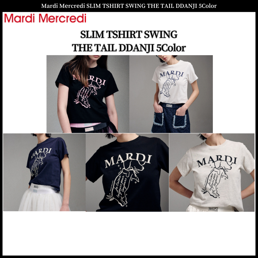 Mardi Mercredi SLIM TSHIRT สวิงหาง DDANJI 5 สี