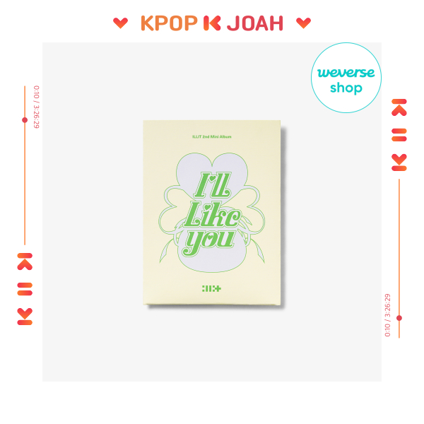 [POB] (Weverse Albums VER.) ILLIT [I'LL LIKE YOU] 2nd Mini Album (22nd Oct.2024)