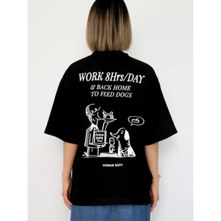 Strayandcool เสื้อยืดโอเวอร์ไซส์ "Work 8hrs to feed dog" Oversized T-shirt