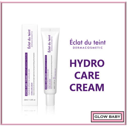 [Eclat Du teint] Eclat du teint HYDRO CARE CREAM 10ml / 40ml