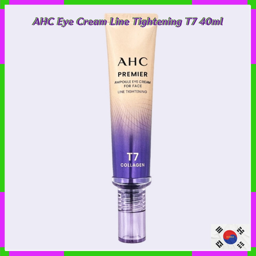 AHC Eye Cream Line Tightening T7 40ml - การปรับปรุงริ้วรอย, การเพิ่มประสิทธิภาพความยืดหยุ่น, ริ้วรอย