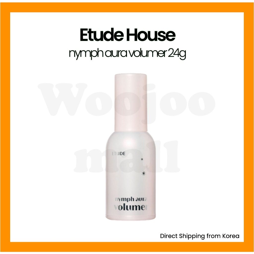 [Etude House] Nymph Aura Volumer 24g / Glass Skin / Dewy Skin