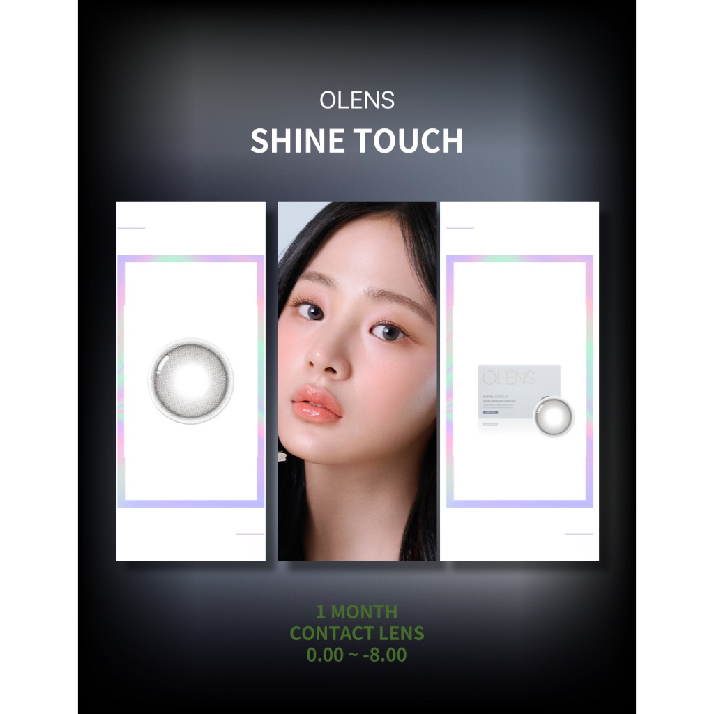 [OLENS] คอนแทคเลนส์ 1 เดือน <SHINE TOUCH> (สีเทาน้ํานม)