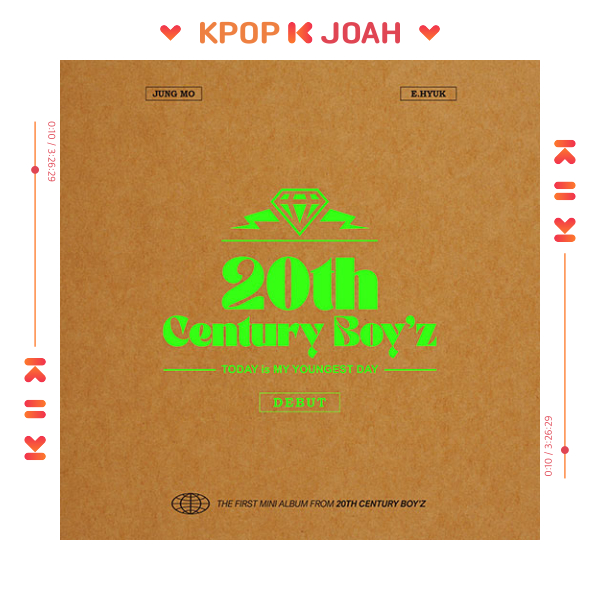 20th Century Boy'z [DEBUT] 1st MINI ALBUM (26th May.2025)