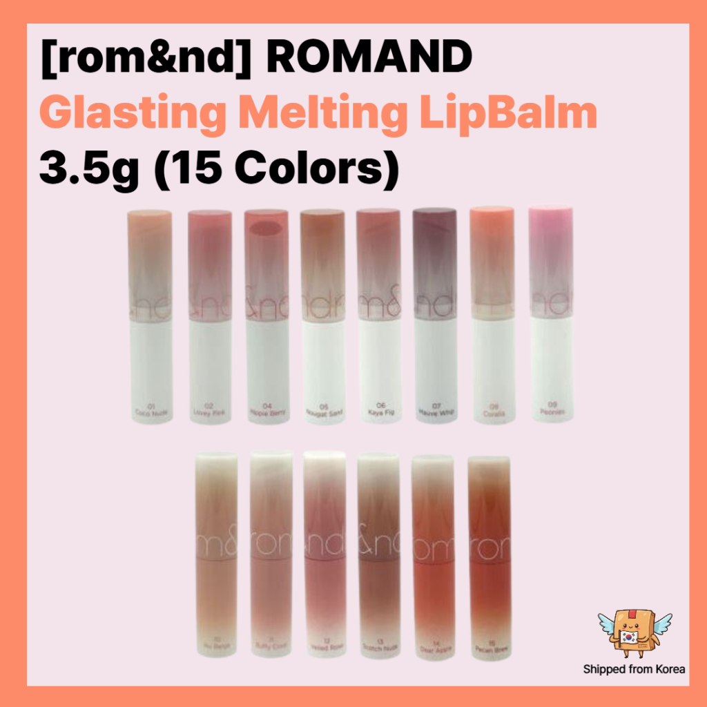 [rom&nd] ROMAND Glasting Melting Lip Balm 3.5g (15 สี) / Korea Hydrating Tinted Lip Care