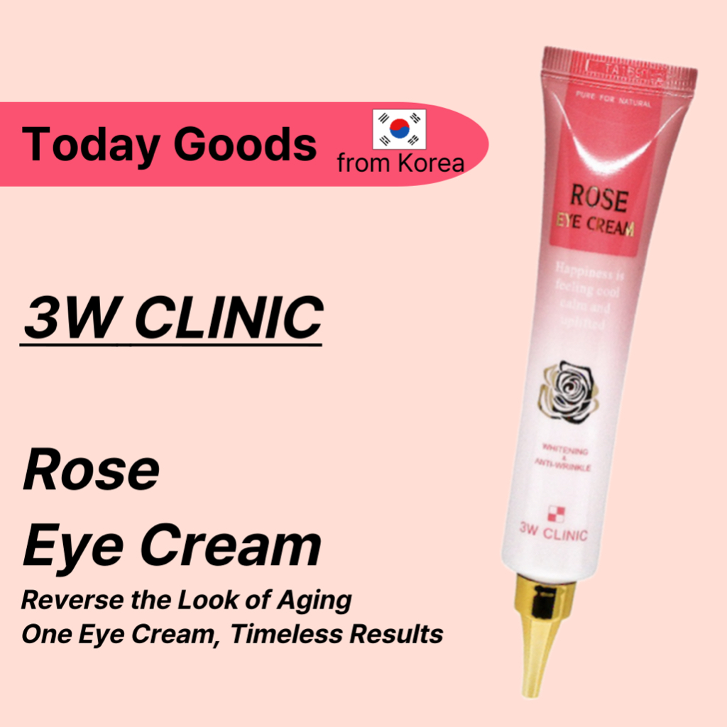 3W CLINIC Rose Eye Cream – Brightening, Firming & Hydrating Care สําหรับตาหมองคล้ําและริ้วรอยแห่งวัย