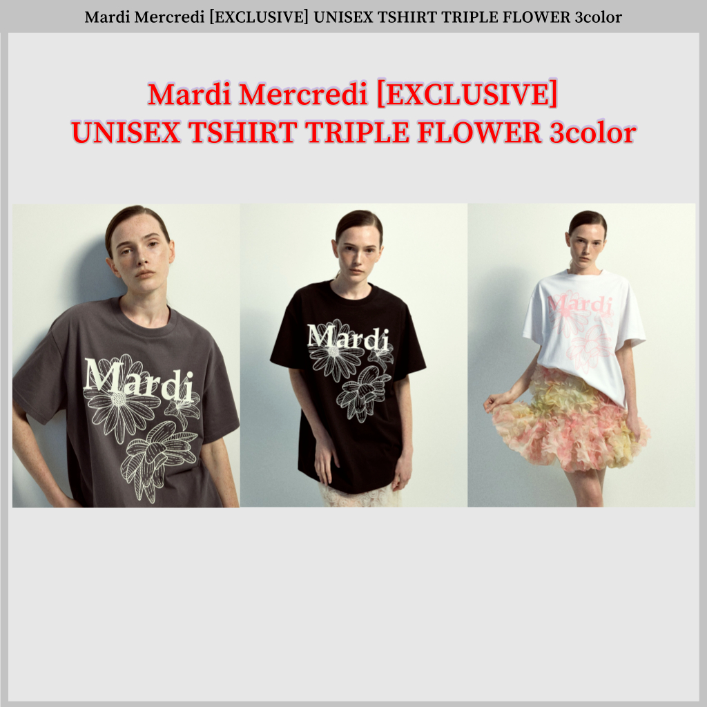 ❤️Ready to Ship❤️Mardi Mercredi [EXCLUSIVE] UNISEX TSHIRT TRIPLE FLOWER 3 สี