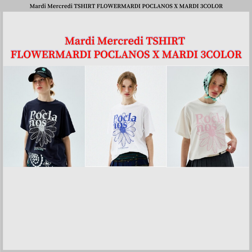 ❤️Ready to Ship❤️Mardi Mercredi TSHIRT FLOWERMARDI POCLANOS X MARDI 3COLOR