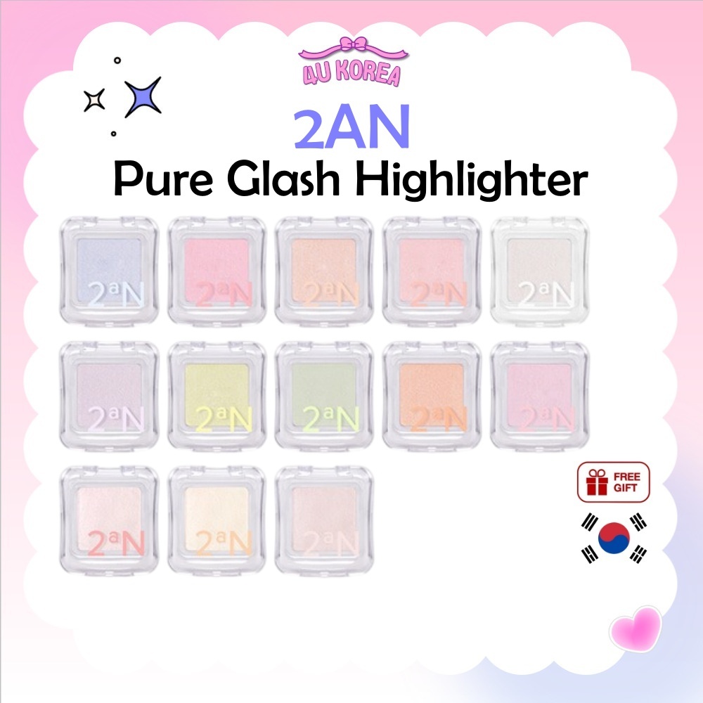2AN Pure Glash Highlighter - 13 สี / K-BEAUTY