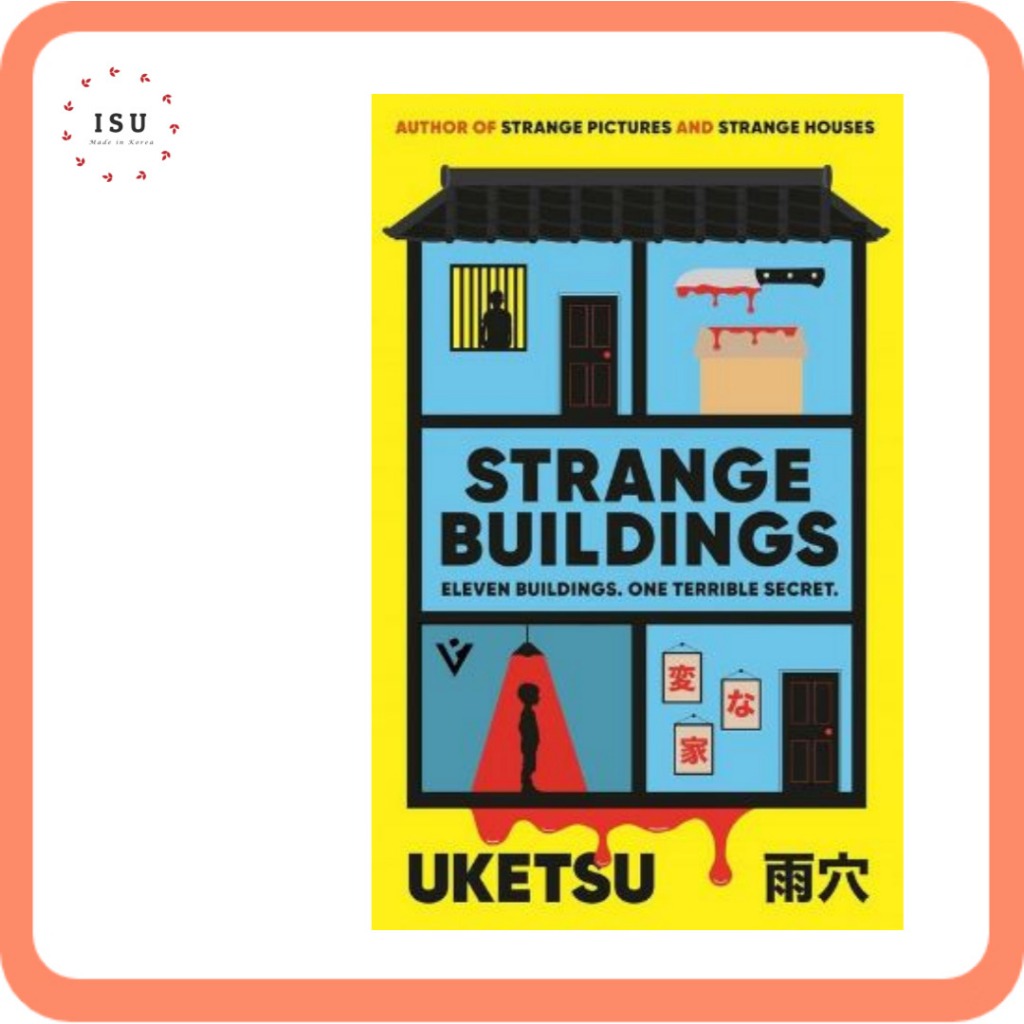[Japanese Novel in English] Strange Buildings by Uketsu - The Chilling Japanese Mystery Sensation (P