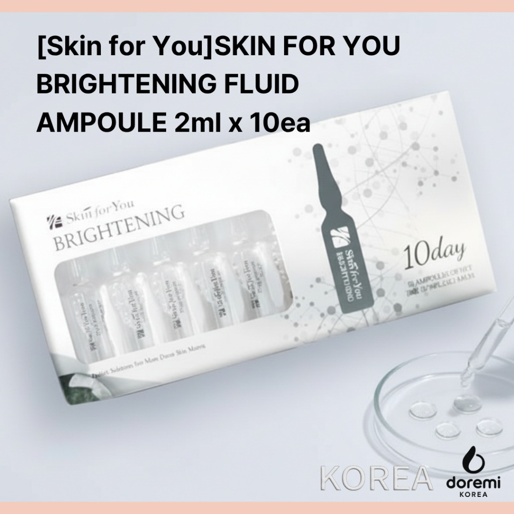 [SKIN FOR YOU] SKIN FOR YOU BRIGHTENING FLUID AMPOULE, 2ml x 10ea/แอมพูลเกาหลี/Kbeauty by doremimark