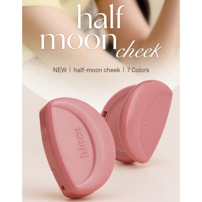 Hince Half Moon Cheek Blush – 7 สี | ซอฟท์แมท เนเชอรัล โกลว์ บลัชเชอร์