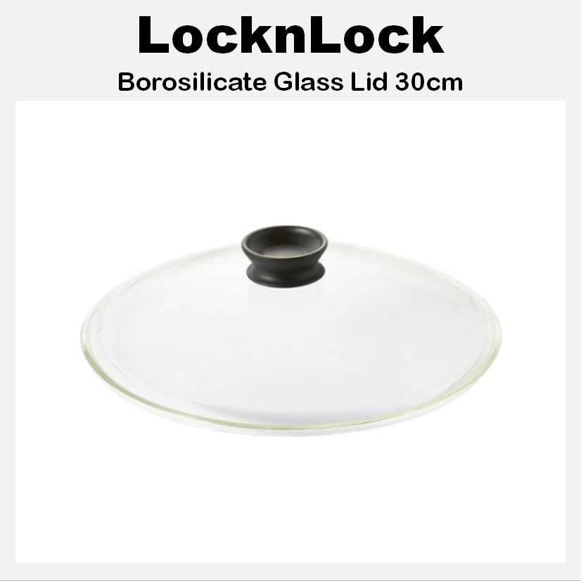 [LocknLock] ฝาแก้ว Borosilicate 30 ซม. LCG4300