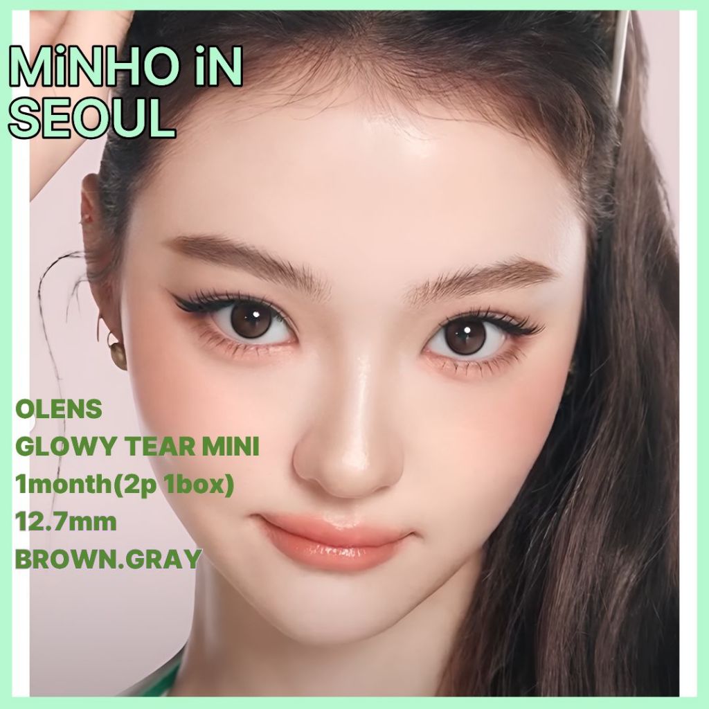 OLENS GLOWY TEAR MINI BROWN.สีเทาเดือน -2สี  | คอนแทคเลนส์สีรายเดือน 12.7 มม. K-Beauty 2p 1 กล่อง