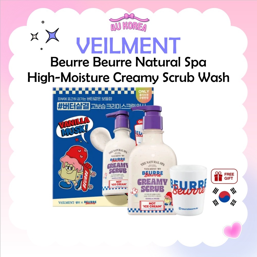 (จําเป็นโดย BAEKHYUN) VEILMENT Beurre Beurre Natural Spa High-Moisture Creamy Scrub Wash – 400ml / K-BEAUTY