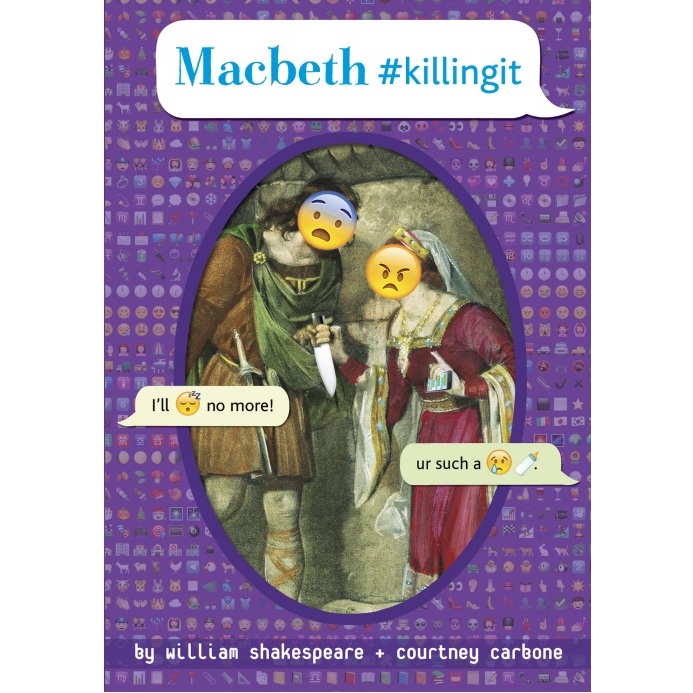 Macbeth Killingit - OMG Shakespeare by Courtney Carbone