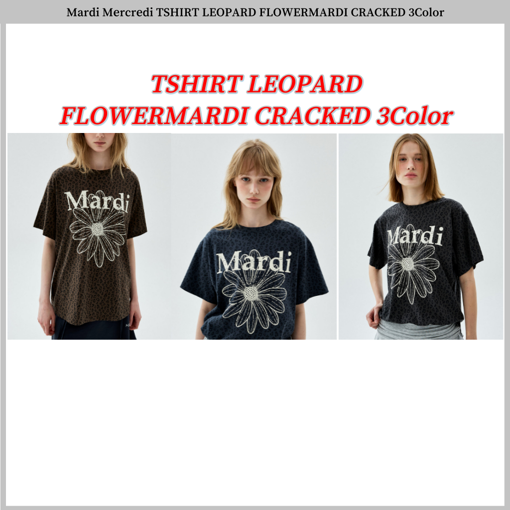 Mardi Mercredi TSHIRT LEOPARD FLOWERMARDI CACKED 3 สี