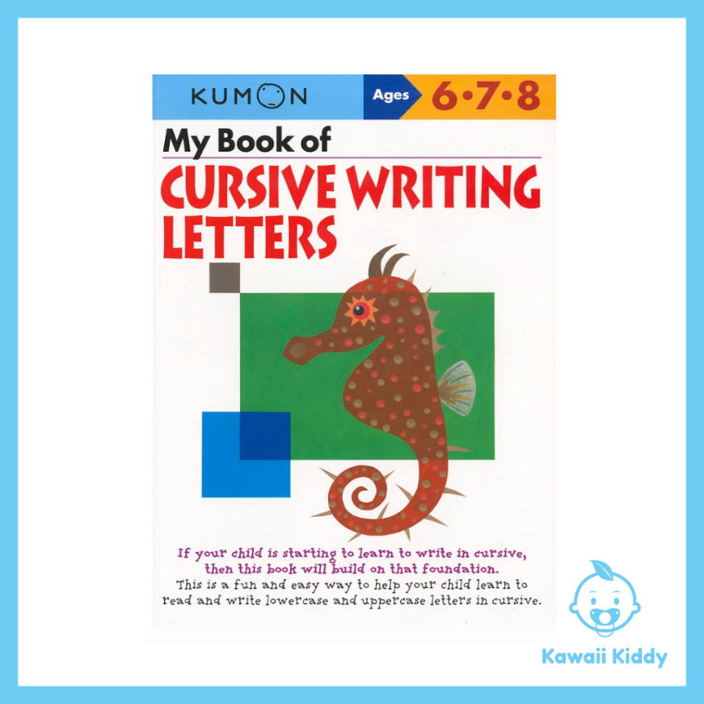 [Kawaii Kiddy] KUMON My Book of Cursive Writing: ตัวอักษร (อายุ 6-8 ปี)