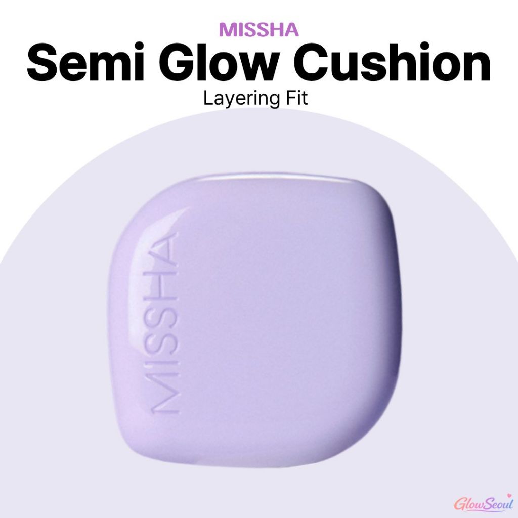 MISSHA Layering Fit Cushion Semi Glow SPF50+ PA++++ 15g Glass Glow Cushion