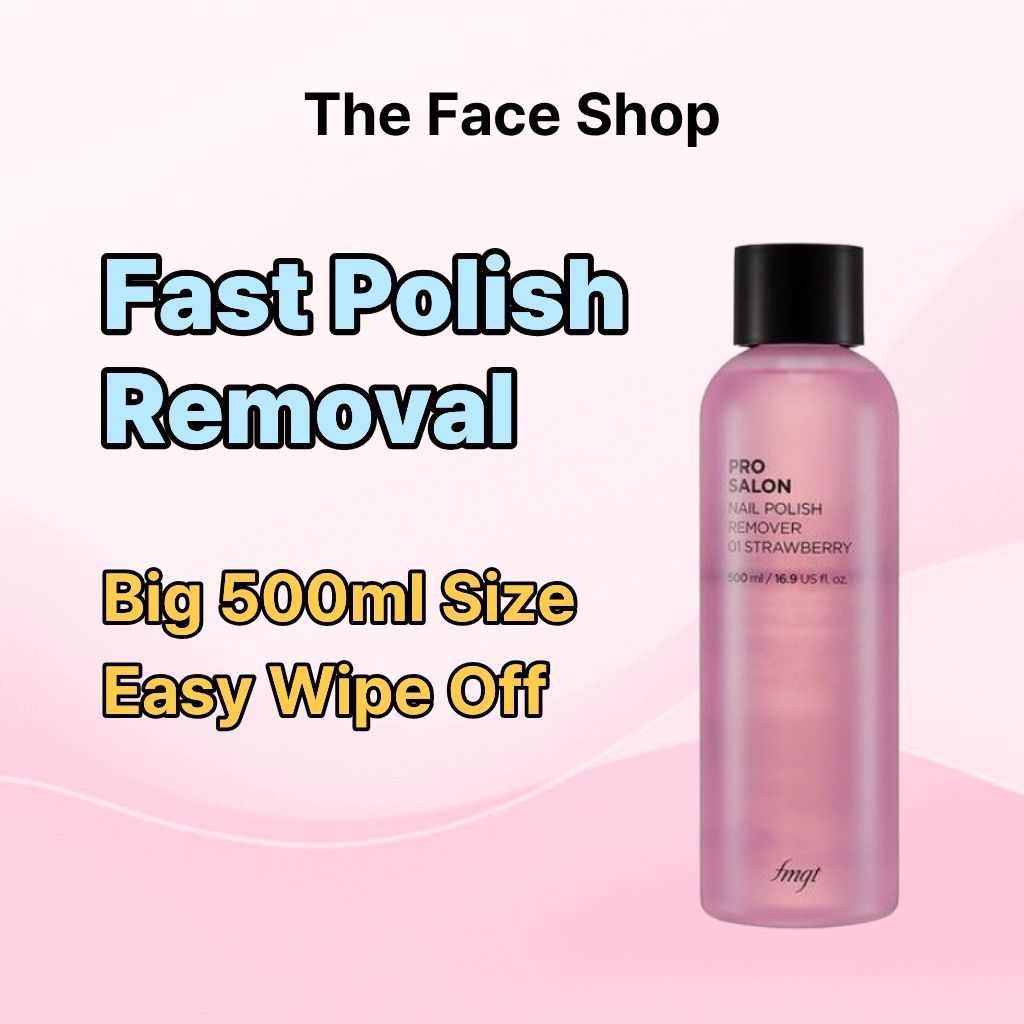 [The Face Shop] Pro Salon Nail Remover 500ml / น้ํายาล้างเล็บ / ทําความสะอาดด่วน / การดูแลเล็บขนาดใหญ่ / K-Beauty