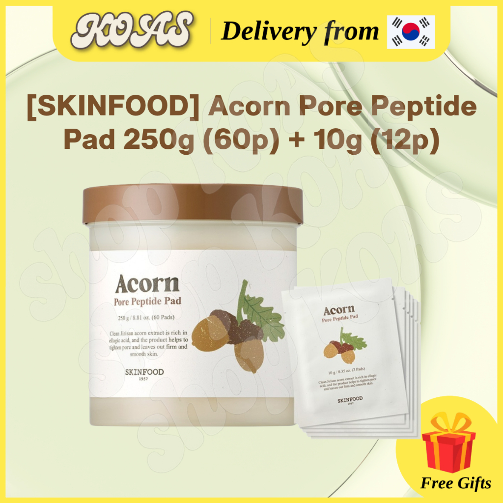 [SKINFOOD] Acorn Pore Peptide Pad 250g (60 แผ่น) + 10g (12 แผ่น)