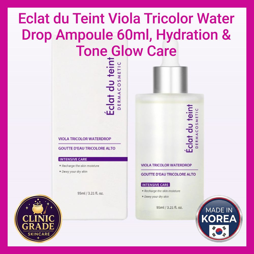 [K-Beauty] Eclat du Teint Viola Tricolor Water Drop Ampoule 60ml, Hydration & Tone Glow Care