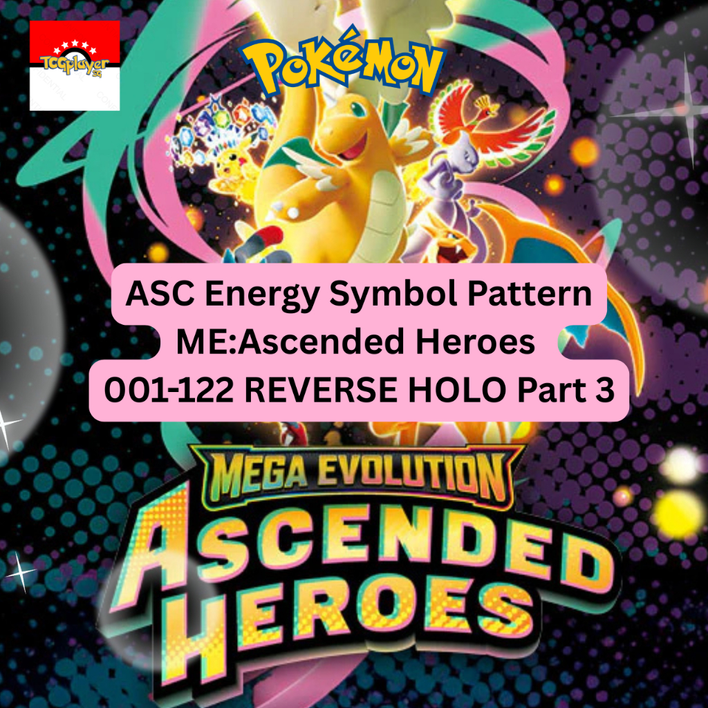 ASC Energy Symbol Pattern ME:Ascended Heroes 001-122 REVERSE HOLO Part 3