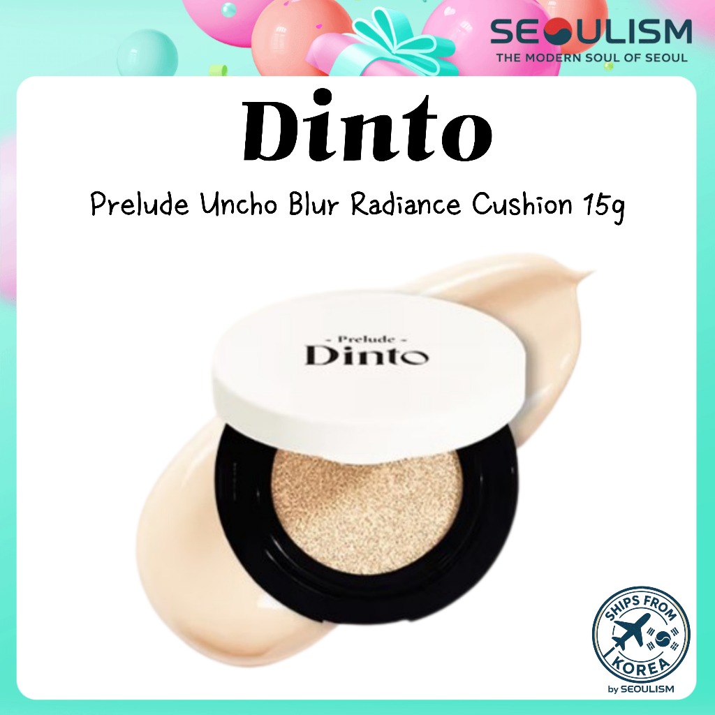 🇰🇷 [DINTO] Prelude Uncho Blur Radiance Cushion 15g | เบสนุ่มและธรรมชาติ | เค-บิวตี้ของแท้