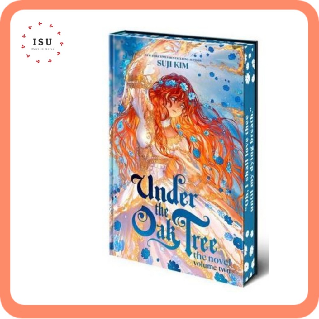 [Korean Novel in English] Under the Oak Tree by Suji Kim: Volume 2 (Hardcover)