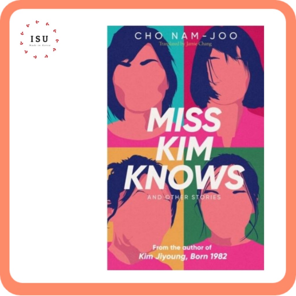 [Korean Novel in English] Miss Kim Knows and Other Stories by Cho Nam-Joo (Paperback) - The sensatio