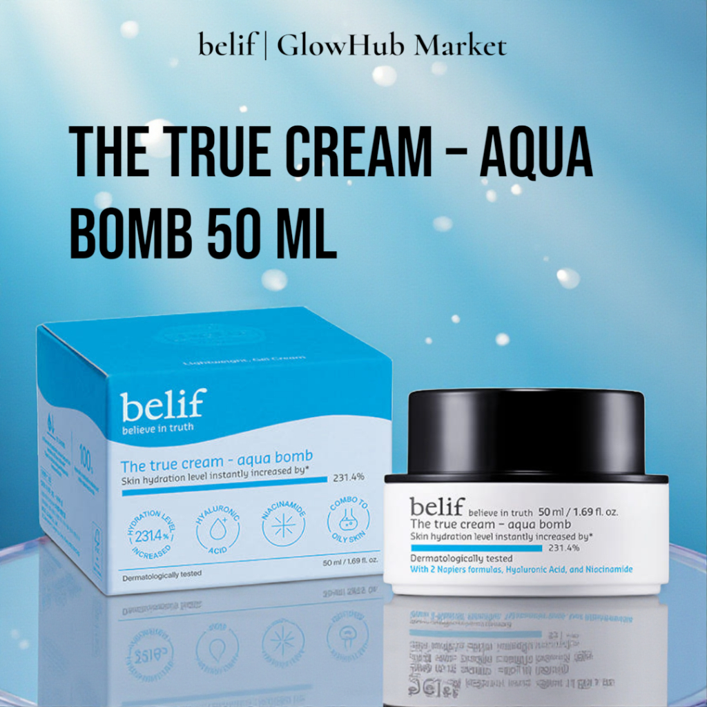 Belif The True Cream – Aqua Bomb 50 ml | มอยเจอร์ไรเซอร์เจลสดชื่น | ครีมให้ความชุ่มชื้นเกาหลี