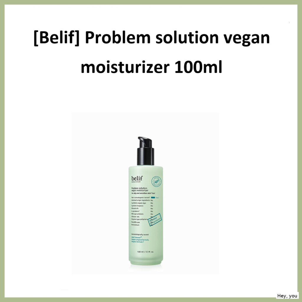 [Belif] Problem Solution Vegan Moisturizer 100ml / ยางลบปัญหา & โลชั่นบํารุงผิววีแกนโดยเฮ้ คุณ