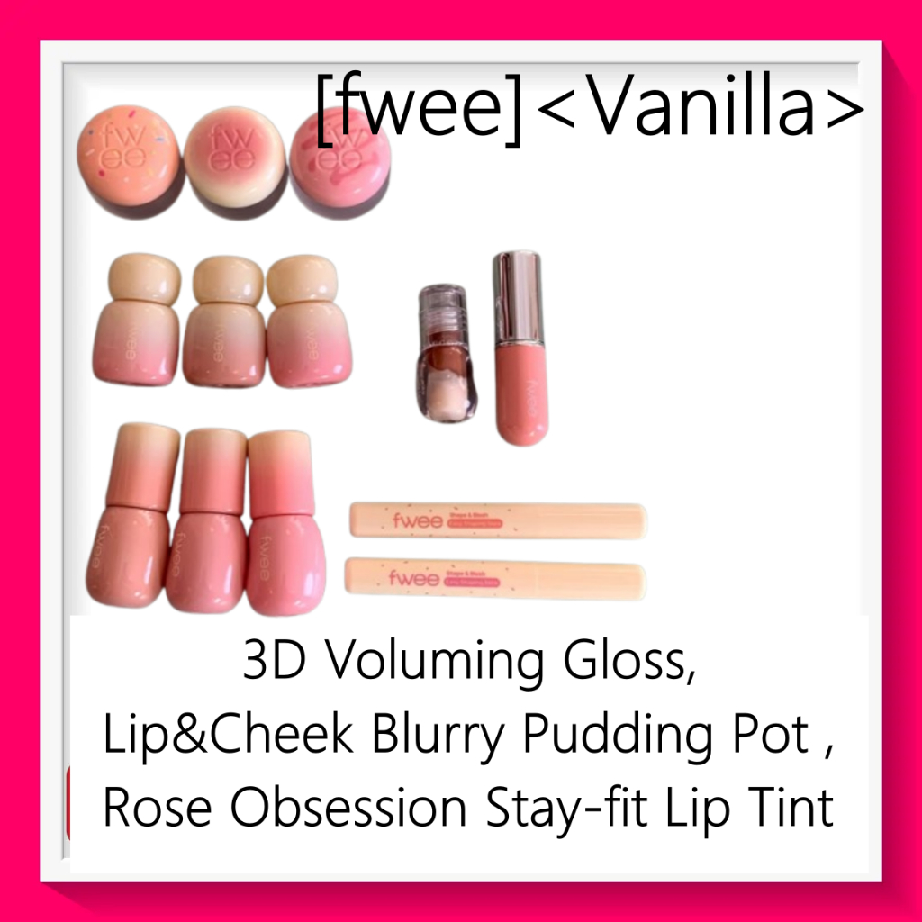 [fwee]<Vanilla> 3D Voluming Gloss, Lip&Cheek Blurry Pudding Pot , Rose Obsession Stay-fit Lip Tint