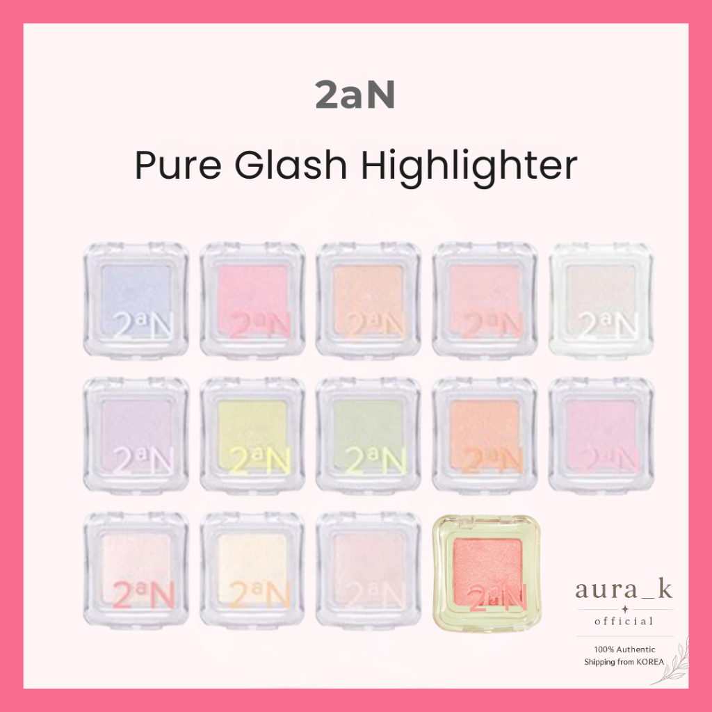 2aN Pure Glash Highlighter