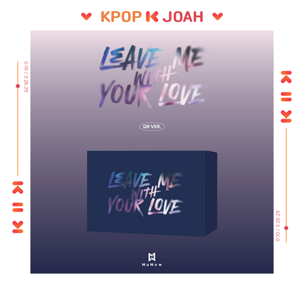 (QR ver.) NuNew [LEAVE ME WITH YOUR LOVE] Korea Debut Single (14th Oct.2025)
