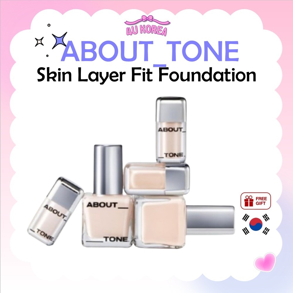 ABOUT_TONE Skin Layer Fit Foundation 30ml - 5 สี / K-BEAUTY