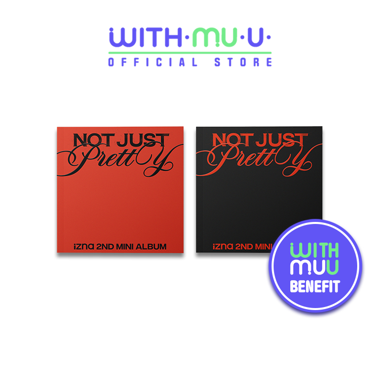 [พร้อมส่ง] IZNA - 2nd Mini Album [NOT JUST PRETTY] (Photobook Ver.) [อัลบั้ม IZNA] (WITHMUU POB)