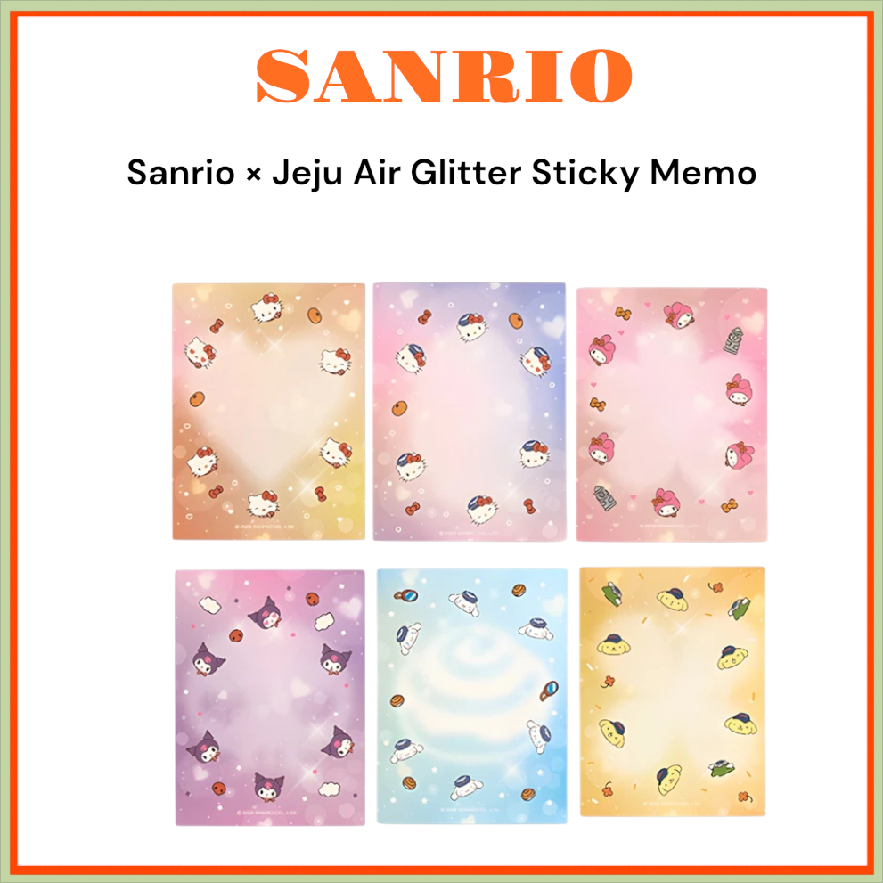 [SANRIO] Sanrio Jeju Air Glitter Sticky Memo 100 แผ่น (Kitty(Crew) / Kitty(Pilot) / Mymelody / Kurom