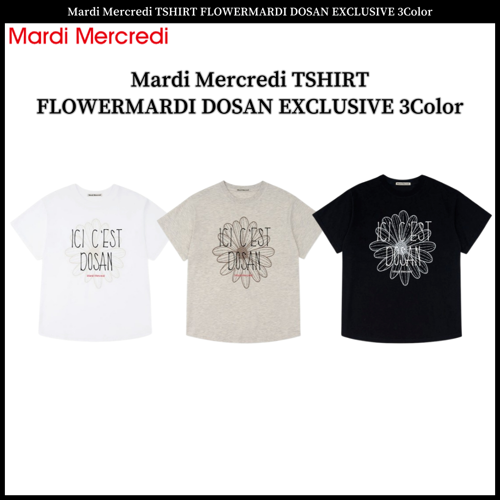 Mardi Mercredi TSHIRT FLOWERMARDI DOSAN EXCLUSIVE 3 สี